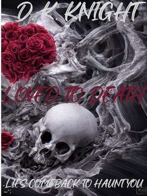 cover image of Loved to Death